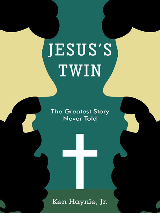 Title details for Jesus's Twin by Ken Haynie, Jr. - Available